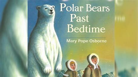 Magic tree house polar bears past bedtime